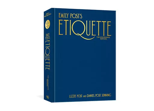 This photo shows the cover of “Emily Post’s Etiquette, The Centennial Edition” By Lizzie Post and Daniel Post Senning. The grande dame of all things manners died in 1960 but her two descendants have overhauled her lasting book of tips for the 21st century. (The Emily Post Institute/Ten Speed Press via AP)