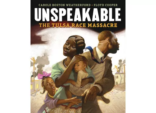 This cover image released by Carolrhoda Books shows "Unspeakable: The Tulsa Race Massacre" by Carole Boston Weatherford with art by Floyd Cooper. The book received Coretta Scott King awards for the year's best book by a Black author and illustrator. Cooper collaborated with Weatherford on the historical work about the 1921 slaughter of a Black community in Oklahoma by a mob of white people. (Lerner Publishing Group via AP)