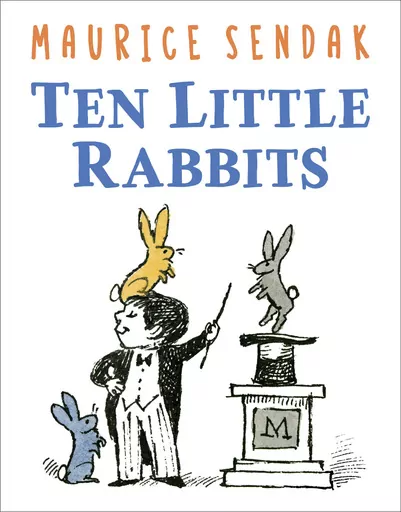 This image released by HarperCollins Children's Books shows cover art for a rare Maurice Sendak picture story, "“Ten Little Rabbits," originally a pamphlet for a 1970 museum fundraiser, will be coming out in book form on Feb. 6. “Ten Little Rabbits” is a count-along picture book about a boy magician named Mino and his magic hat. Sendak conceived the pamphlet for the Philadelphia-based Rosenbach Museum, where he once served as honorary president. (HarperCollins Children's Books via AP)