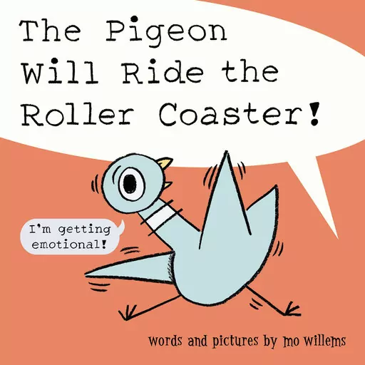 This image provided by Union Square & Co. shows "The Pigeon Will Ride the Roller Coaster!" By Mo Willems. (Union Square & Co via AP)