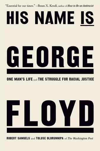 This cover image released by Viking shows "His Name is George Floyd: One Man's Life and the Struggle for Justice" by Robert Samuels and Toluse Olorunnipa, which won an award from the Dayton Literary Peace Prize Foundation. (Viking via AP)